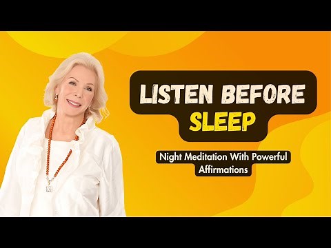 Relaxing Evening: Louise Hay's Calming Meditation and Affirmations