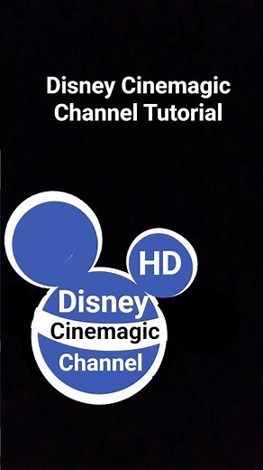 Disney Cinemagic Channel Tutorial
