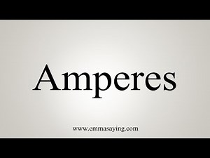 How To Say Amperes