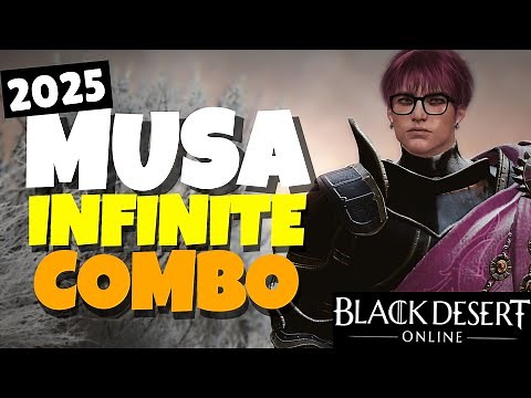 AWAKENING MUSA ENDGAME INFINITE PVE COMBO 2025 | BDO
