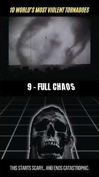 10 World’s Most Violent Tornadoes Ever Recorded 🌪️⚠️
