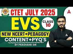 CTET 2025/REET 2025 | EVS NEW NCERT And Pedagogy (Class-10) | EVS by Prashank Sir
