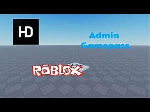How to make a Admin Gamepass [ROBLOX STUDIO]