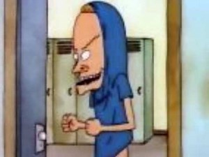 beavis and butthead i am the great cornholio i need tp for my bunghole