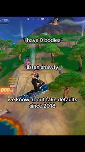 0 bodies this week maybe. #fortnite | fortnite fake default