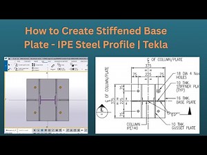 How to Create Stiffened Base Pate Component | with Design Input | IPE Profile | Tekla