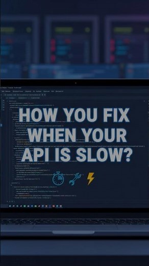 When API is Slow Response.how you fix this ?