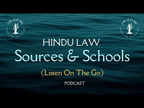 Sources and School's of Hindu Law 