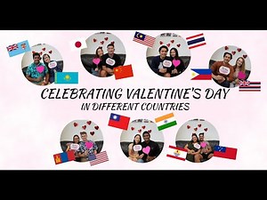 Celebrating Valentine's Day in different countries