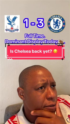 Chelsea's Dominant Victory Over Crystal Palace Explained