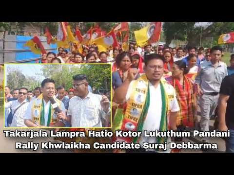 Takarjala Lampra Hatio Kotor Lukuthum Pandani Rally Khwlaikha Candidate Suraj Debbarma