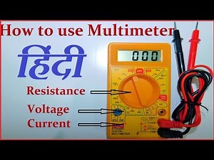 How to use A Digital Multimeter in Hindi ( हिंदी ) || Measure Voltage, Resistance, Current ||