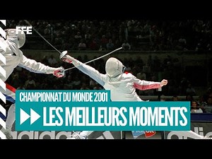 Les meilleurs moments des championnats du monde d'escrime à Nîmes 2001