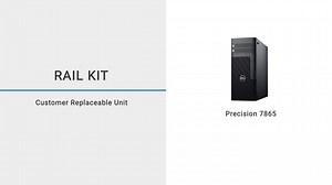 How to install the Rail kit on Precision 5860/7865 Tower