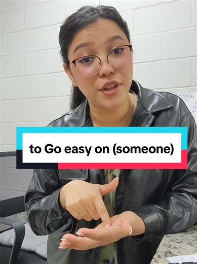 Understanding the Phrase 'Go Easy On Someone'