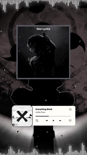 Everything Black | Unlike Pluto - Song Lyrics and Music Video