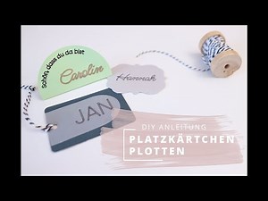 DIY Platzkarten ✨ 3 einfache Ideen für die nächste Feier! Ganz easy mit dem Plotter nachbasteln