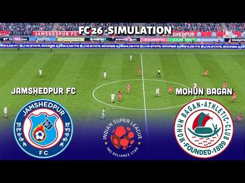 Jamshedpur FC vs Mohun Bagan | Indian Super League || FC 26 Simulation