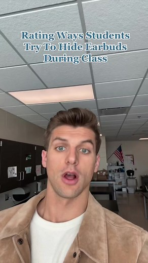 Rating Ways Students Try To Hide Earbuds During Class