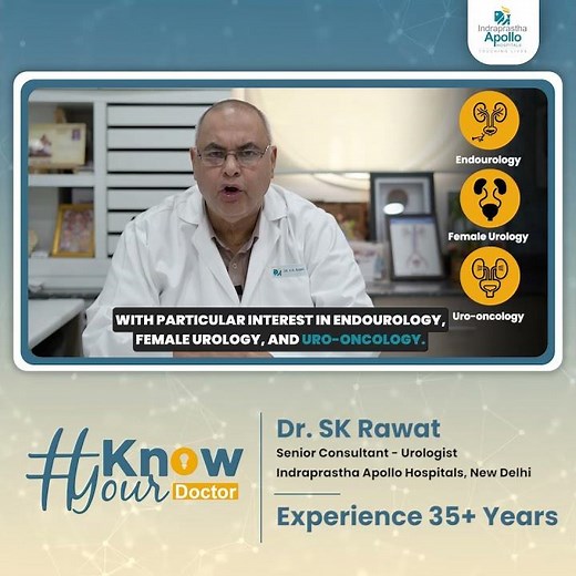 Meet Dr. SK. Rawat | Senior Urologist with 35+ Years of Experience at Apollo Delhi