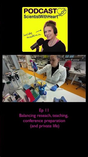 Ep11 Balancing research, teaching, conference prep (and private life) ScientistWithHeart Podcast s14