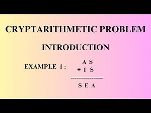 Lecture 14# Cryptarithmetic Problems | Introduction | AS + IS = SEA | Artificial Intelligence