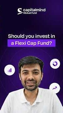 Should You Invest in a Flexi Cap Fund? Ft. Deepak Shenoy
