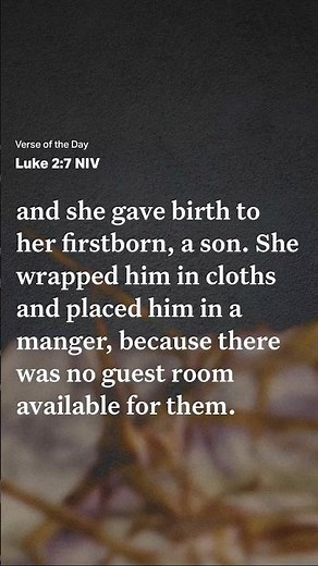 Verse of the Day | Luke 2:7 NIV | She wrapped Jesus in cloth and layed him in a manger❤️
