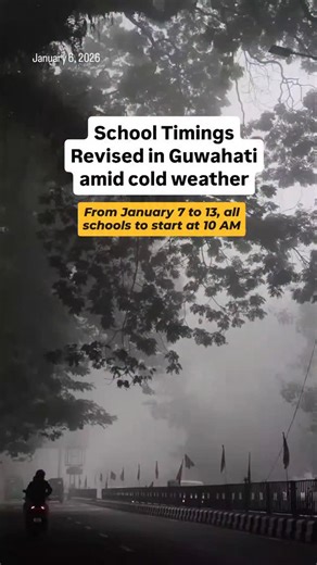 In view of the prevailing cold weather conditions, the Kamrup Metro district administration has revised school timings for all government, provincialised and private schools. As per the order issued by the Office of the District Elementary Education Officer, the revised timings will come into effect from January 7 to January 13, 2026. Lower Primary schools will function from 10:00 AM to 1:30 PM, Upper Primary schools from 10:00 AM to 2:00 PM, while Secondary and Senior Secondary schools will ope