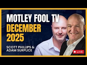 Motley Fool TV December 2025