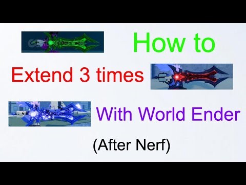 (GPO) How to extend with World Ender (post nerf)