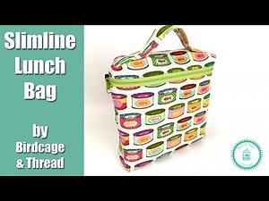 Slimline Lunch Bag Tutorial