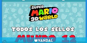 Super Mario 3D World: TODOS los sellos del Mundo 12
