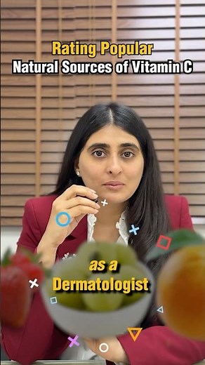 Rating Natural sources of Vitamin C as a Dermatologist #dermatologisttips