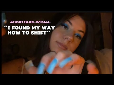 “I found my way how to shift realities” ASMR SUBLIMINAL 🌙