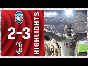 Calabria, Tonali, Leão | Atalanta 2-3 AC Milan | Highlights Serie A 2021/22