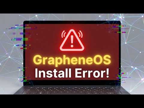 5 Issue with GrapheneOS communication errors during Chromebook web installation