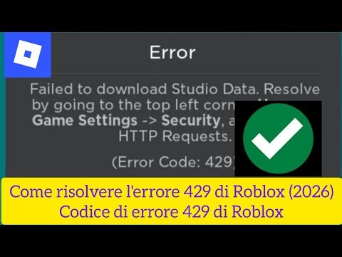 Come risolvere l'errore 429 di Roblox (2026)Codice di errore 429 di Roblox