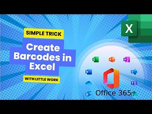 How to Create Barcodes in Excel: Quick & Easy Tutorial (Office 365)