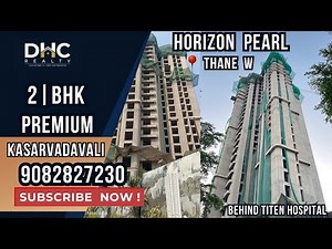 Horizon Pearl Kasarvadavali | 2 BHK Sample Flat [2025] | Horizon Group Thane | #newflats #thane