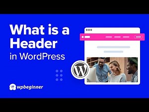 What is a Header in WordPress?