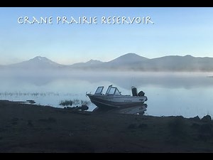 Crane Prairie Reservoir fishing trip, September 27-30, 2020