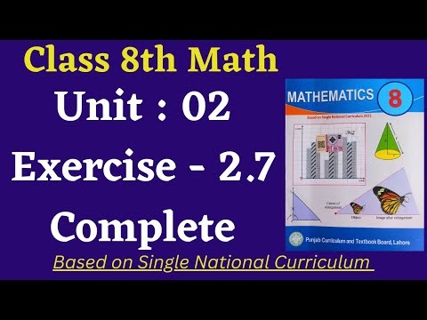 Class 8 Math New Book Exercise 2.7 [ Complete ] Class 8th Math New Book Unit 2 Exercise 2.7