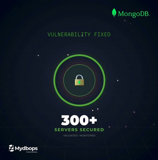 Mydbops | 🚨 Critical MongoDB Vulnerability? Neutralized at Scale. The MongoDB CVE-2025-14847 security vulnerability has been successfully mitigated... | Instagram