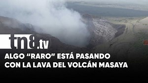 Se ocultó el lago de lava del Volcán Masaya, ¿a qué se debe este suceso? | TN8.ni