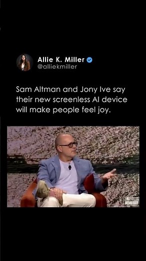 Sam Altman and Jony Ive say their new screenless AI device will make people feel joy