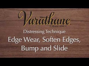 Varathane Distressing Technique - Edge Wear