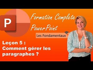 📙 FORMATION POWERPOINT - Leçon 5 : Comment gérer les paragraphes ?