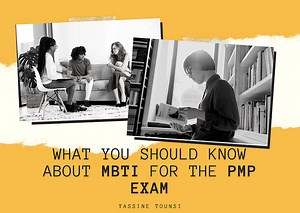What you Should Know about MBTI for the PMP Exam - Yassine Tounsi