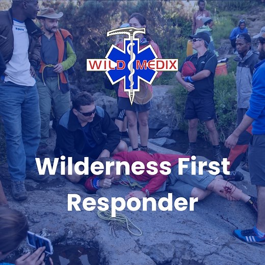 Wilderness First Responder - Wild Medix